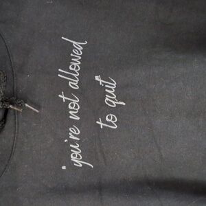 You're Not Allowed To Quit Hoodie